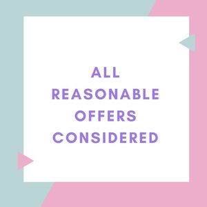 ALL REASONABLE OFFERS CONSIDERED